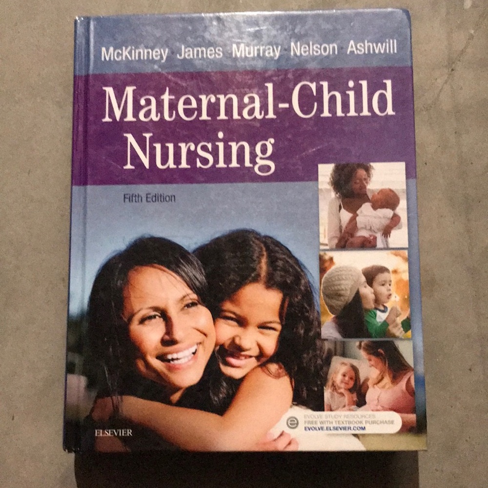 Maternal-Child Nursing 5th Ed. By, McKinney, James, Murray, Nelson & Ashwill